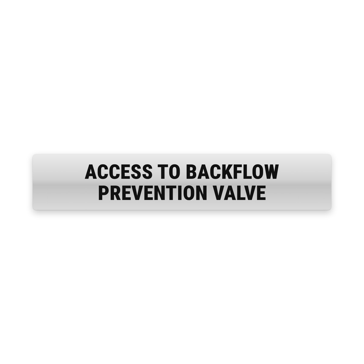 Access to Backflow Prevention Valve Sign – Silver & Black – Australian made, matt laminated safety sign by SignShine