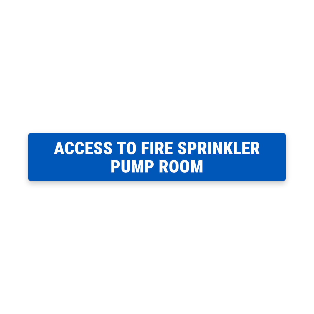 Access to Fire Sprinkler Pump Room Sign – Blue & White – Australian made, matt laminated safety sign by SignShine