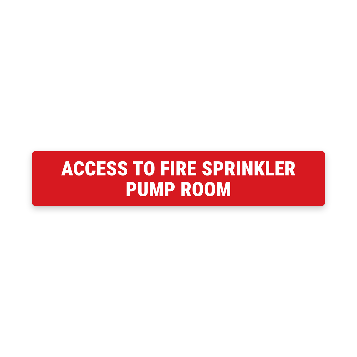 Access to Fire Sprinkler Pump Room Sign – Red & White – Australian made, matt laminated safety sign by SignShine