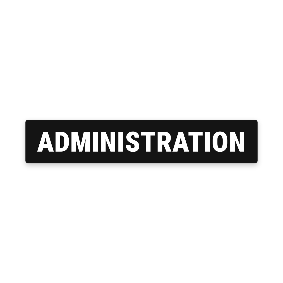 Administration Sign – Black & White – Australian made, matt laminated safety sign by SignShine
