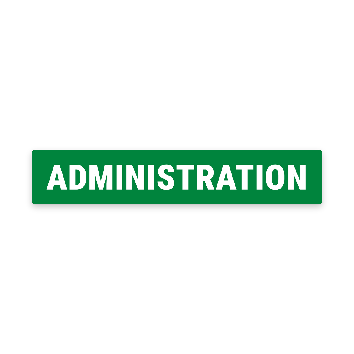 Administration Sign – Green & White – Australian made, matt laminated safety sign by SignShine