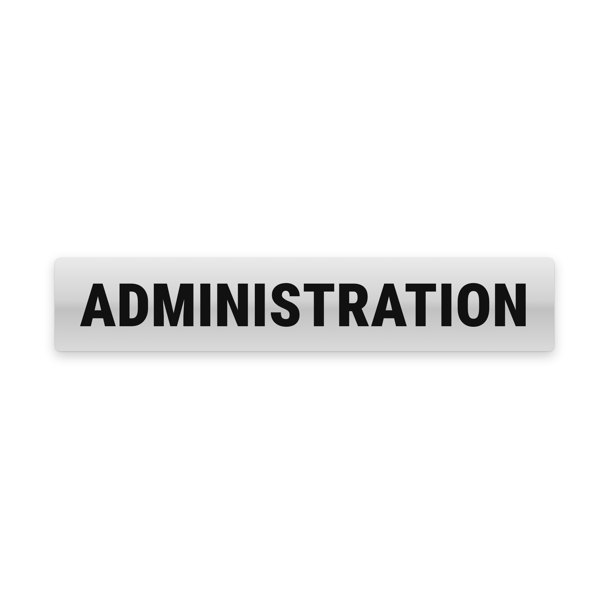 Administration Sign – Silver & Black – Australian made, matt laminated safety sign by SignShine