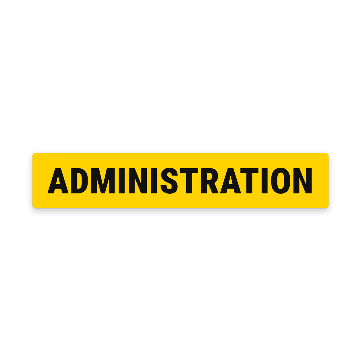 Administration Sign – Yellow & Black – Australian made, matt laminated safety sign by SignShine