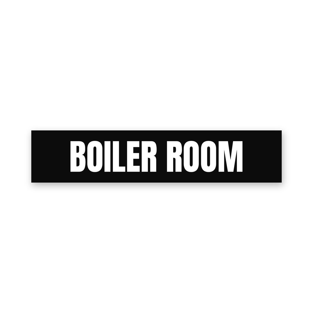 Boiler Room Sign, black and white, Australian made