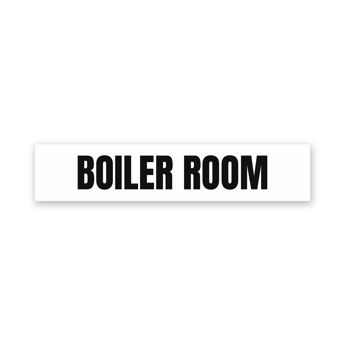 Boiler Room Sign, white and black, Australian made
