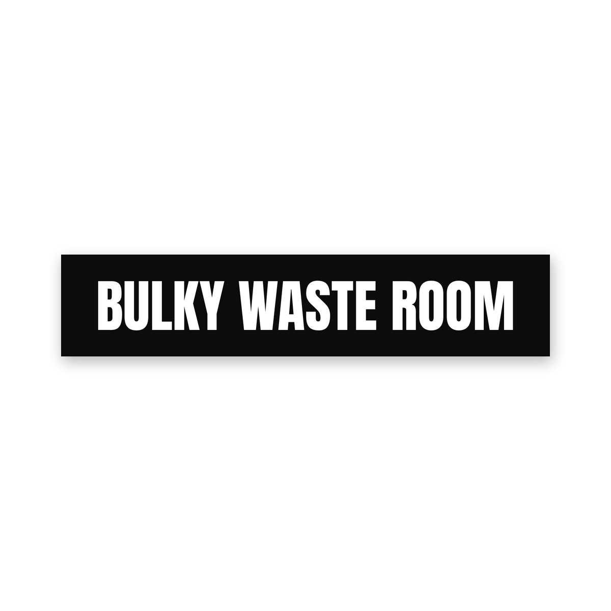 Bulky Waste Room Sign, black and white, Australian made