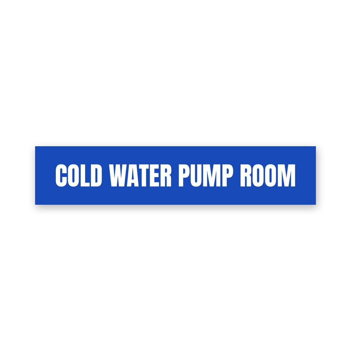 Cold Water Pump Room Sign, blue and white, Australian made