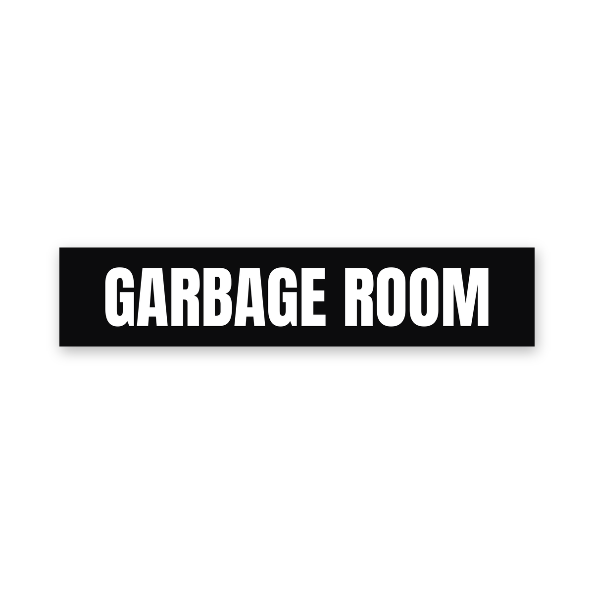 Garbage Room Sign, black and white, Australian made