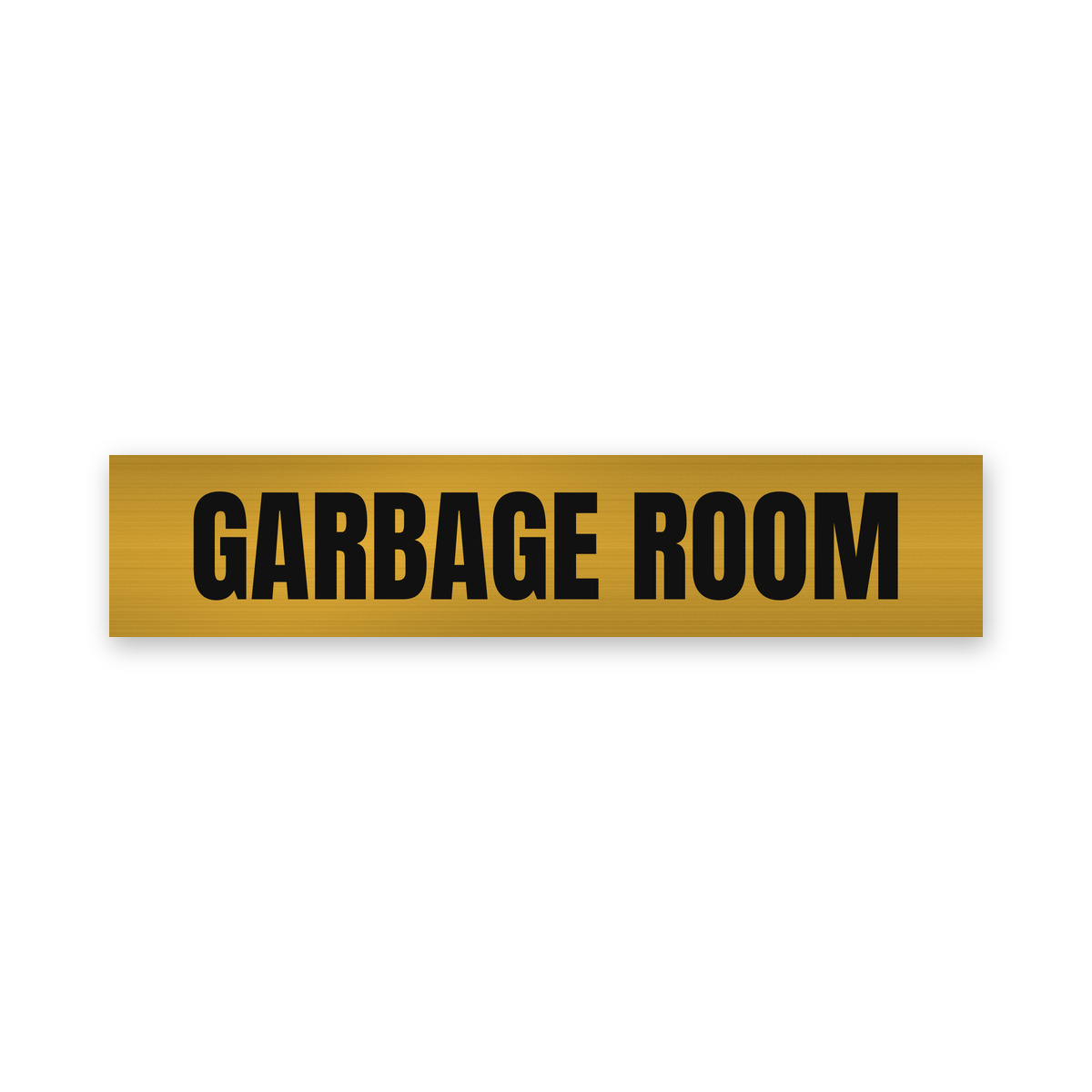 Garbage Room Sign, brushed gold and black, Australian made