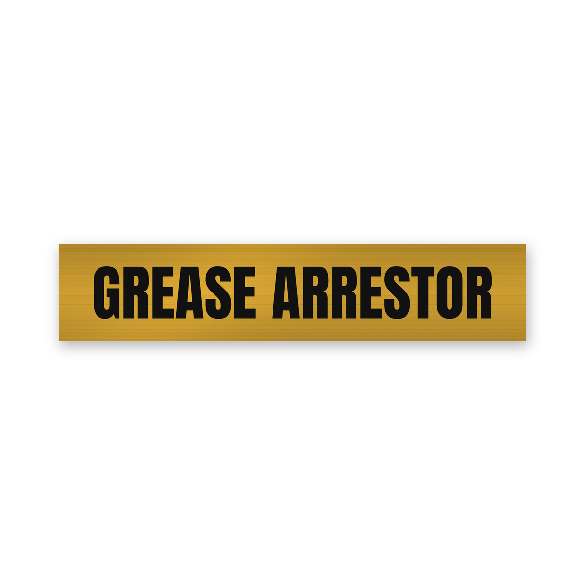 Grease Arrestor Sign, brushed gold and black, Australian made