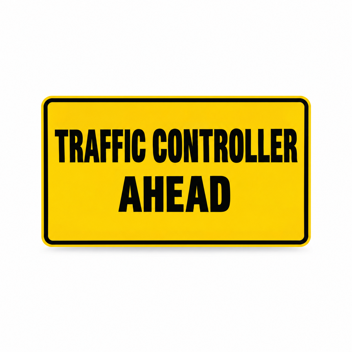Traffic Controller Ahead Sign, Australian made