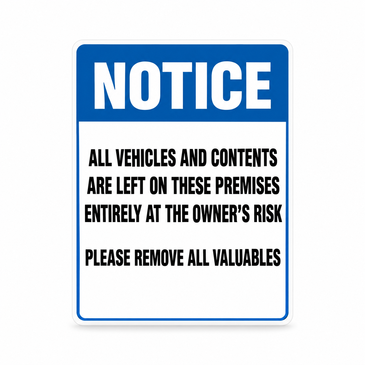Vehicles Left at Owner's Risk Sign, Australian made