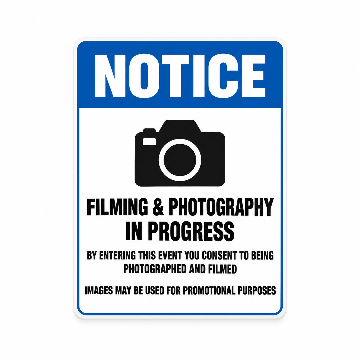 Filming and Photography in Progress Notice Sign, Australian made