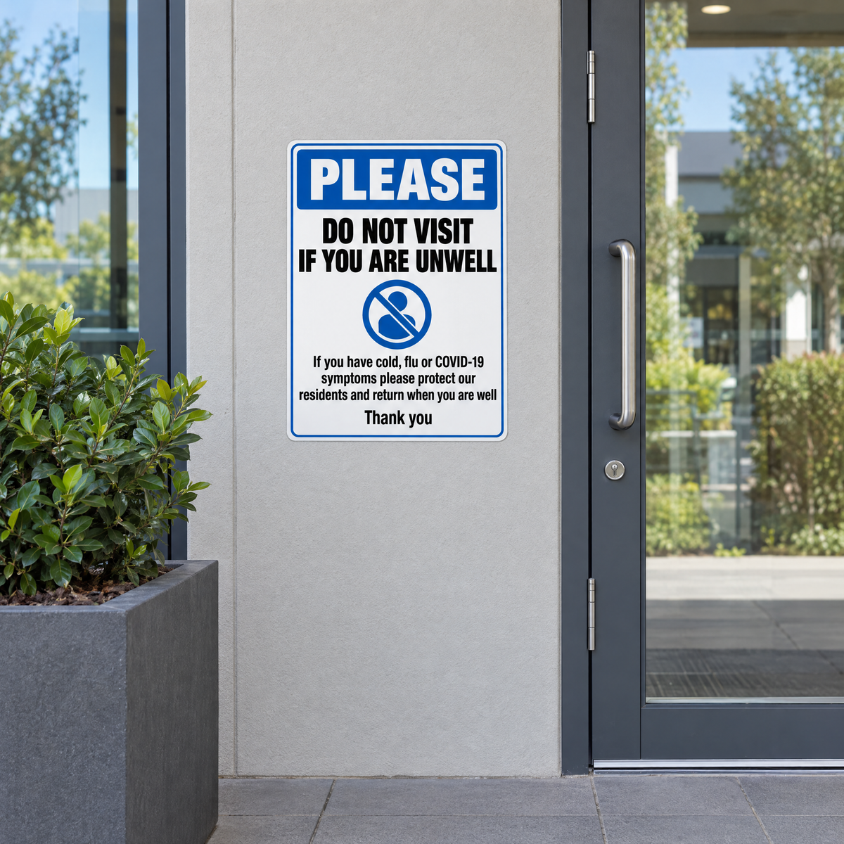 Please Do Not Visit If You Are Unwell Sign installed on site