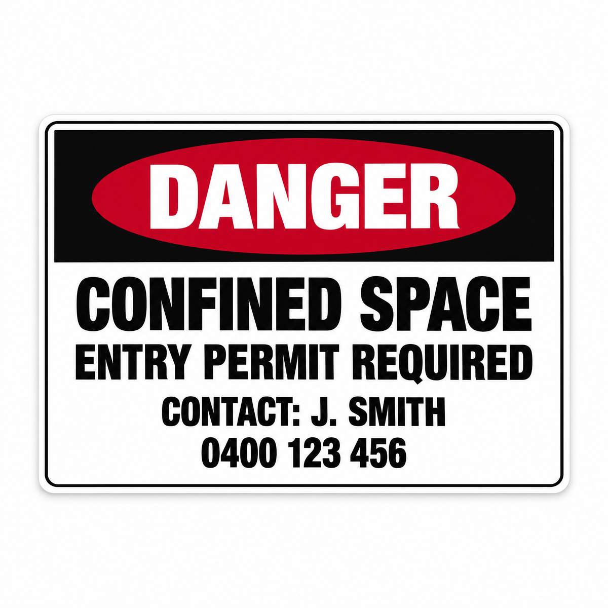 Danger Confined Space Entry Permit Required Sign with Custom Name & Number – Australian made, matt laminated safety sign by SignShine