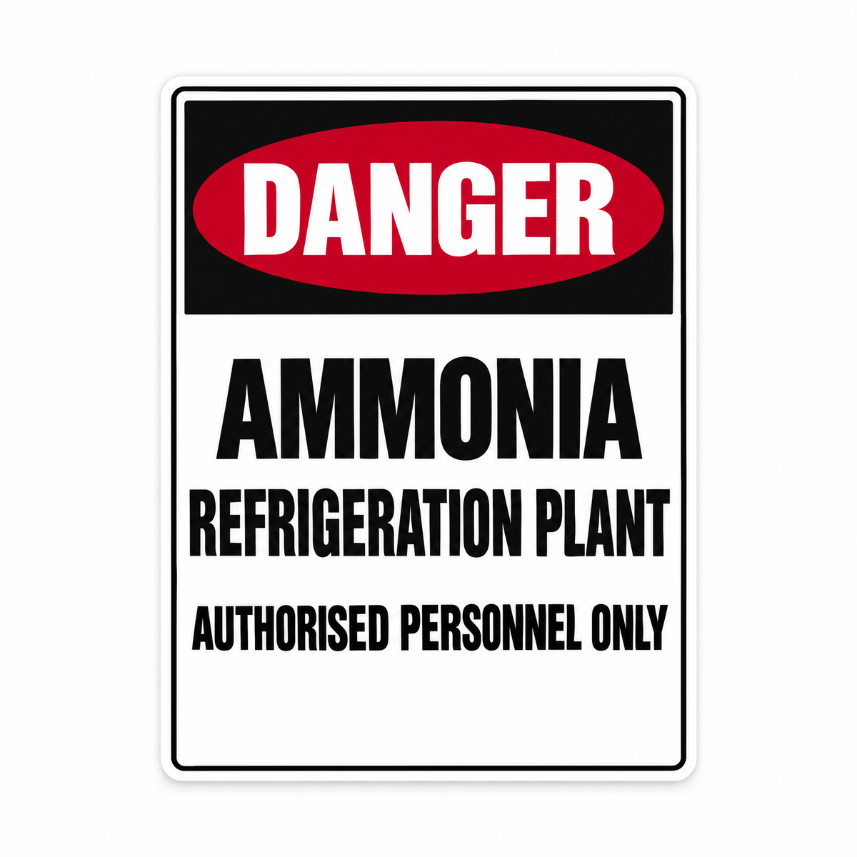 Danger Ammonia Refrigeration Plant Sign – Australian made, matt laminated safety sign by SignShine