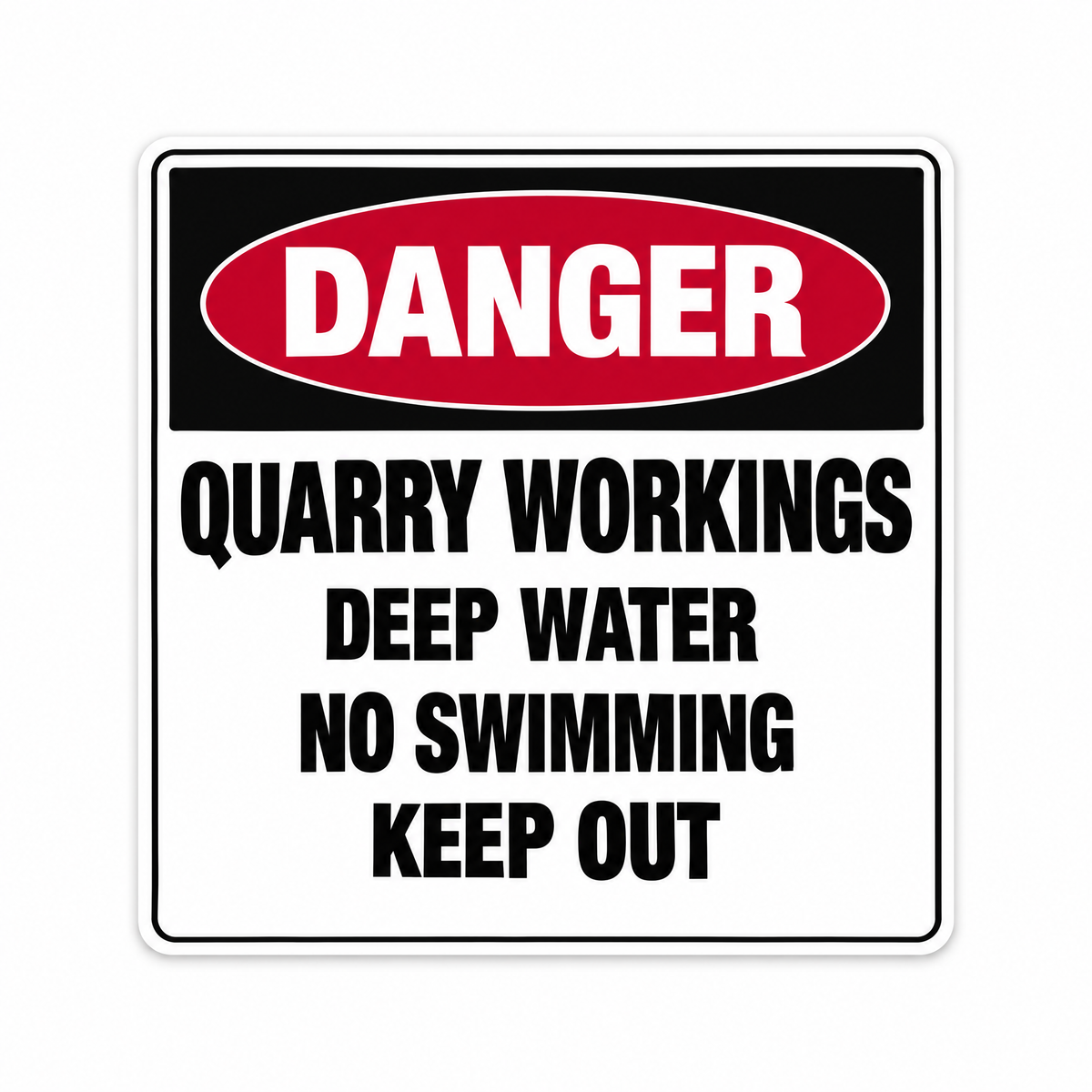 Danger Quarry Workings Deep Water No Swimming Keep Out Sign – Australian made, matt laminated safety sign by SignShine