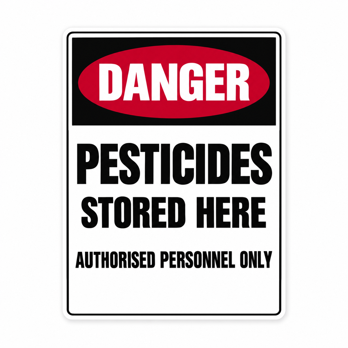 Danger Pesticides Stored Here Sign – Australian made, matt laminated safety sign by SignShine