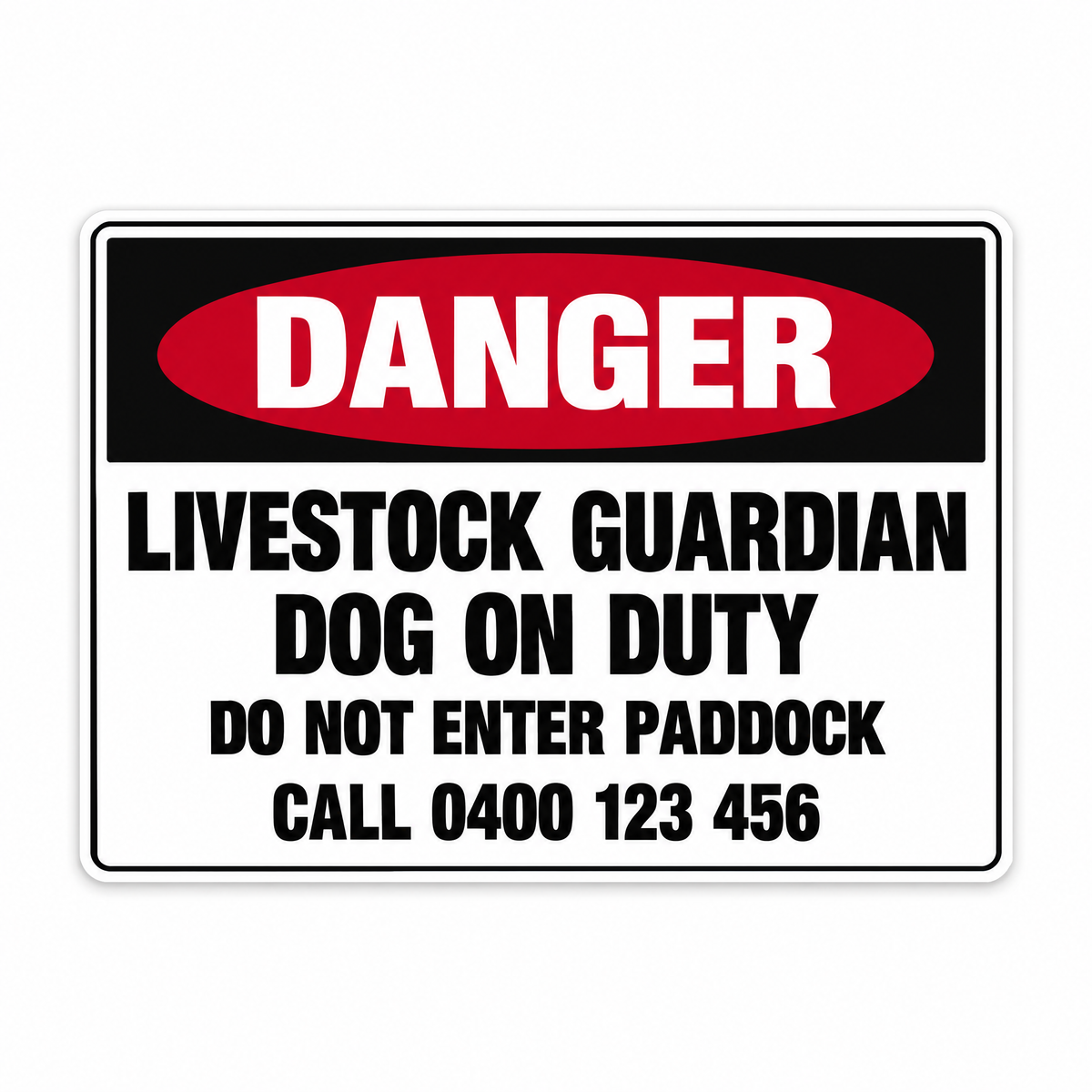 Livestock Guardian Dog on Duty Sign with Custom Number – Australian made, matt laminated safety sign by SignShine