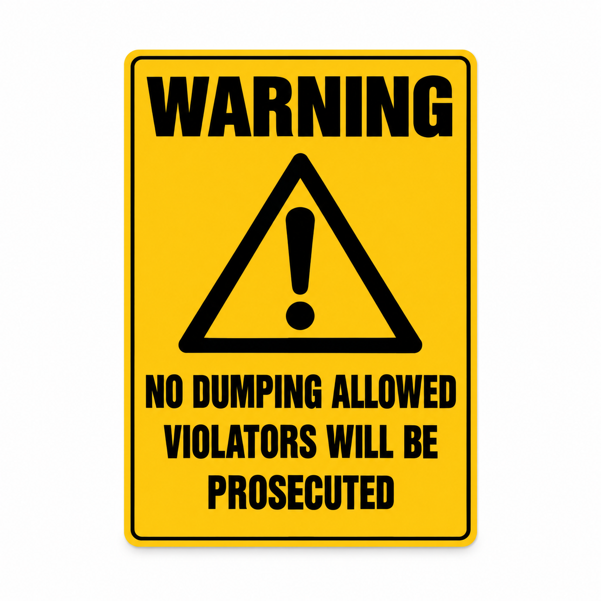 Warning No Dumping Allowed Violators Will Be Prosecuted Sign – Australian made, matt laminated safety sign by SignShine