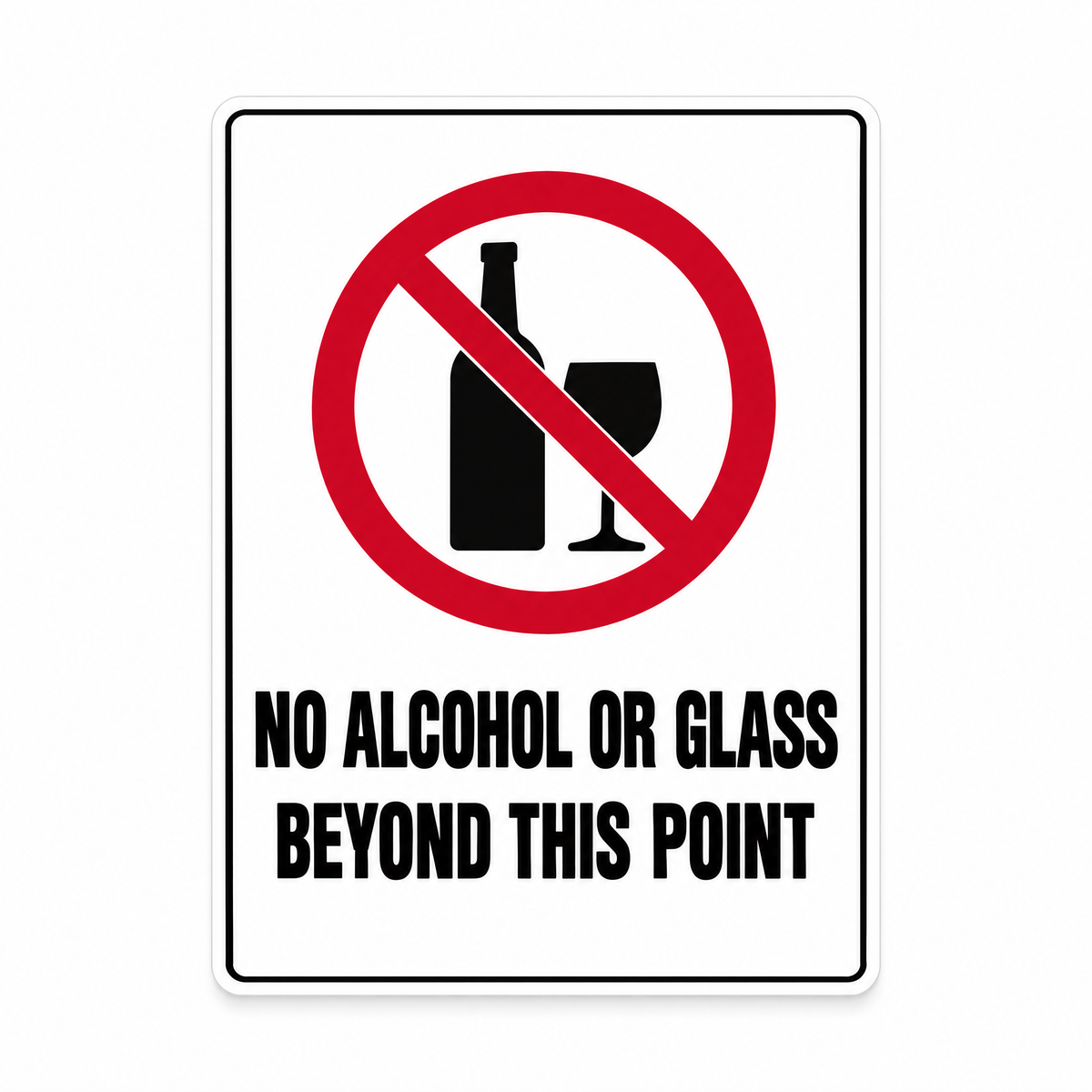 No Alcohol or Glass Beyond This Point Sign – Australian made, matt laminated safety sign by SignShine