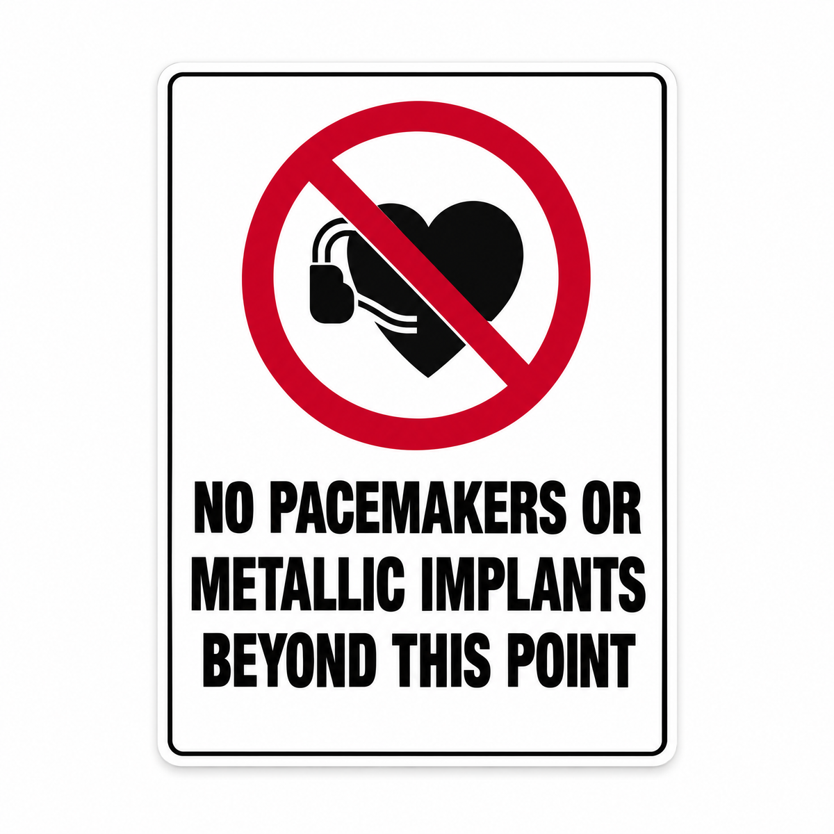 No Pacemakers or Metallic Implants Beyond This Point Sign – Australian made, matt laminated safety sign by SignShine