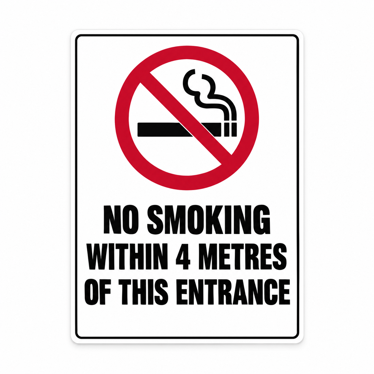 No Smoking Within 4 Metres of This Entrance Sign – Australian made, matt laminated safety sign by SignShine