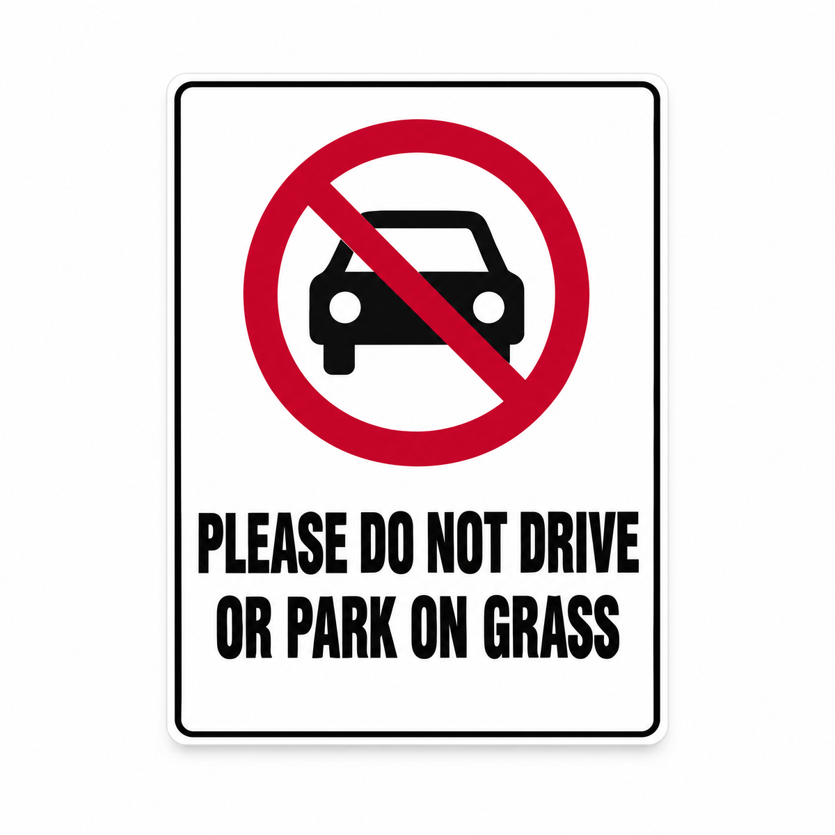 Please Do Not Drive or Park on Grass Sign – Australian made, matt laminated safety sign by SignShine
