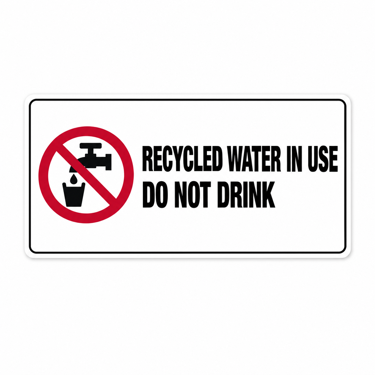 Recycled Water in Use Do Not Drink Sign – Australian made, matt laminated safety sign by SignShine