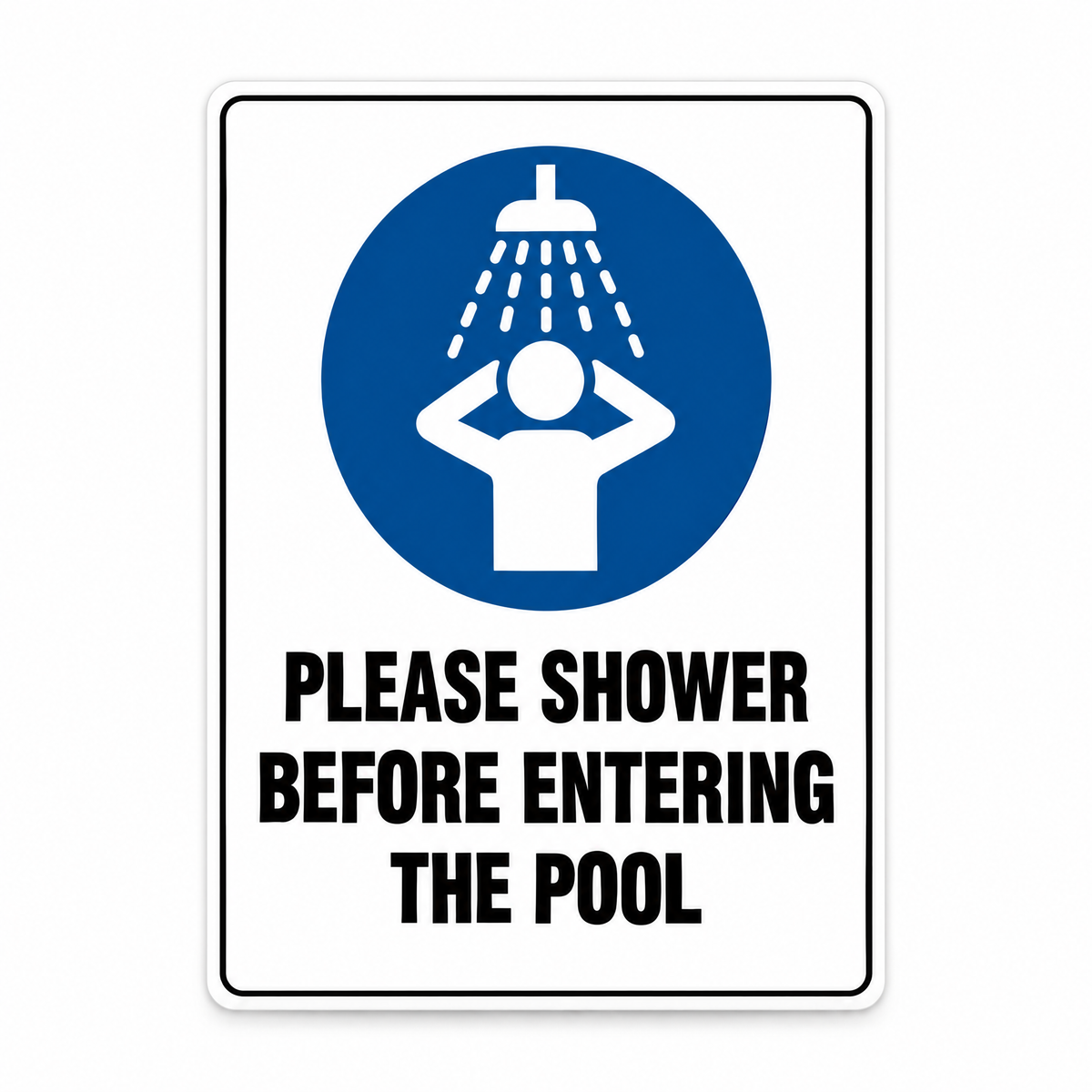Please Shower Before Entering the Pool Sign – Australian made, matt laminated safety sign by SignShine