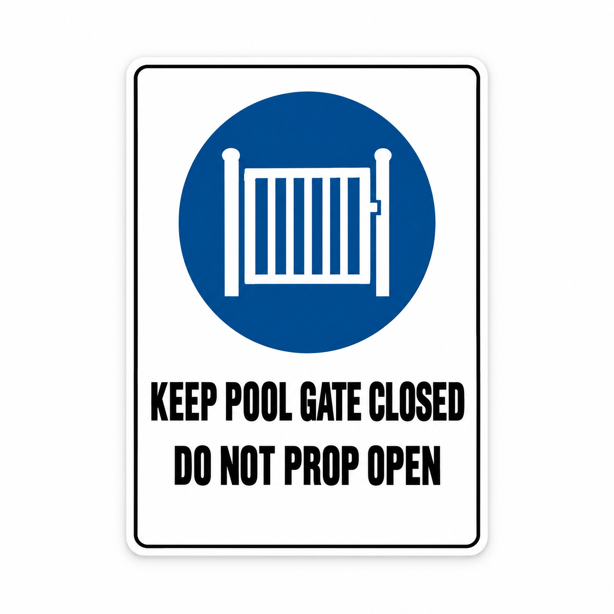 Keep Pool Gate Closed Sign – Australian made, matt laminated safety sign by SignShine
