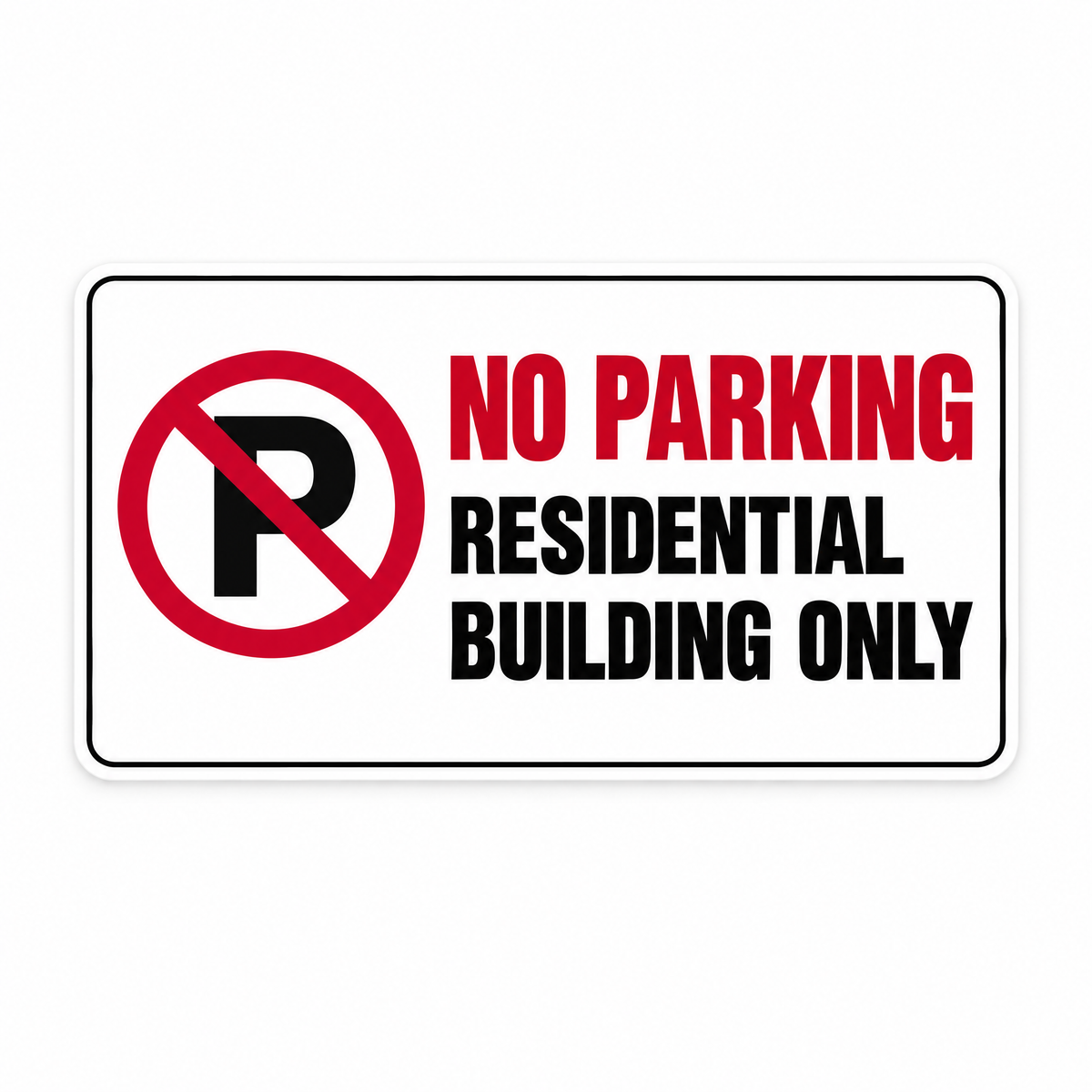 No Parking Residential Building Only Sign – Australian made, matt laminated safety sign by SignShine