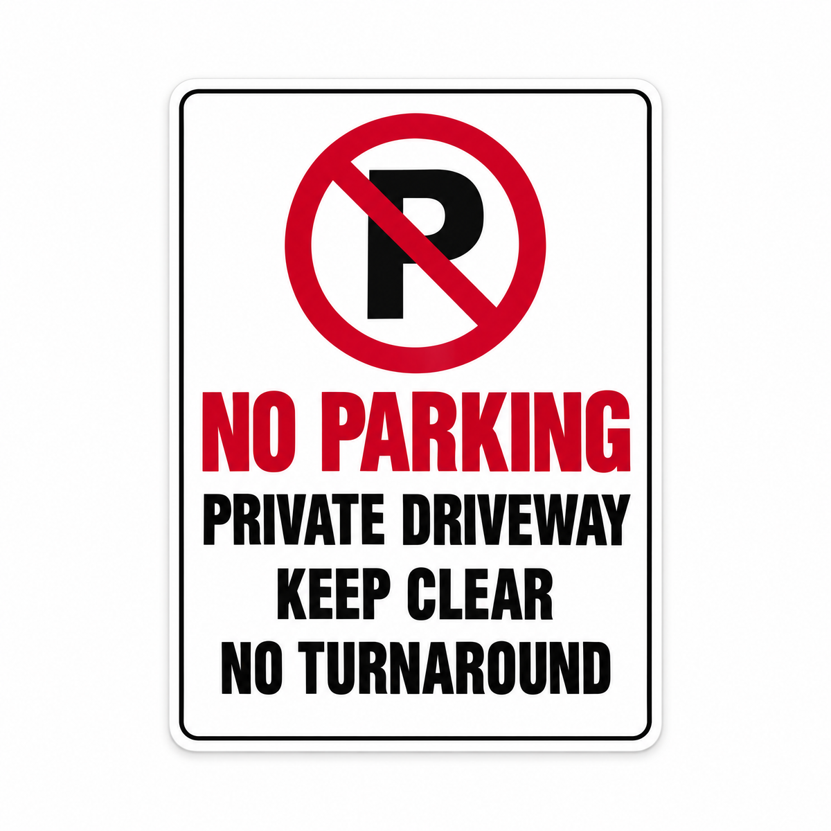 Private Driveway Keep Clear No Parking or Turnaround Sign – Australian made, matt laminated safety sign by SignShine