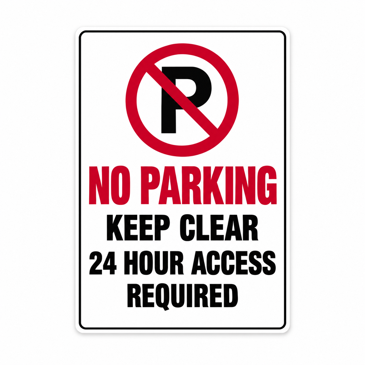 No Parking Keep Clear 24 Hour Access Required Sign – Australian made, matt laminated safety sign by SignShine