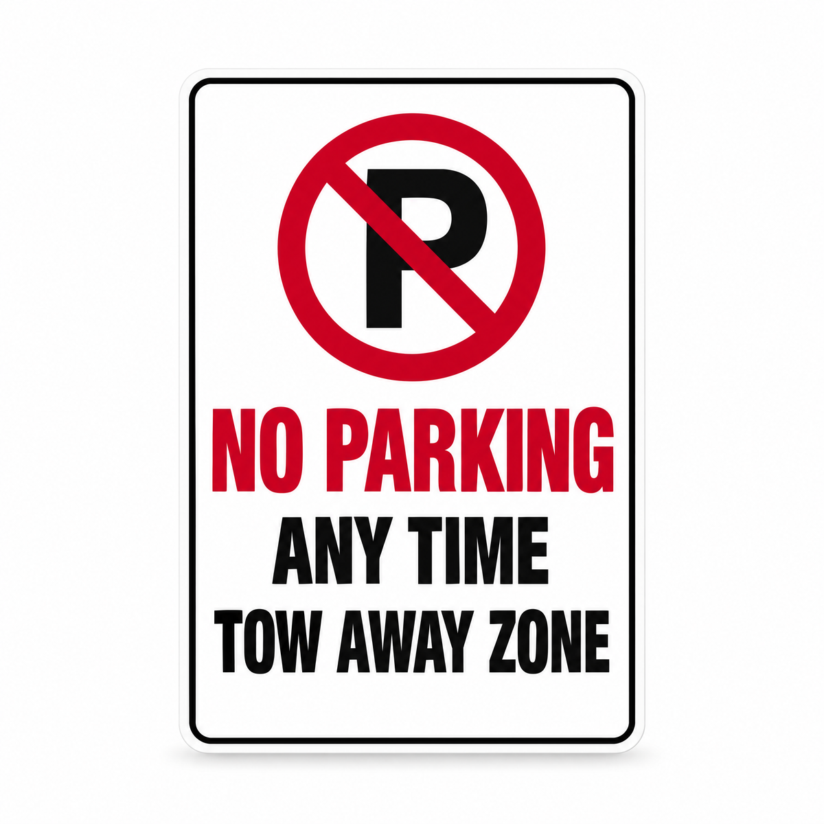 No Parking Any Time Tow Away Zone Sign – Australian made, matt laminated safety sign by SignShine