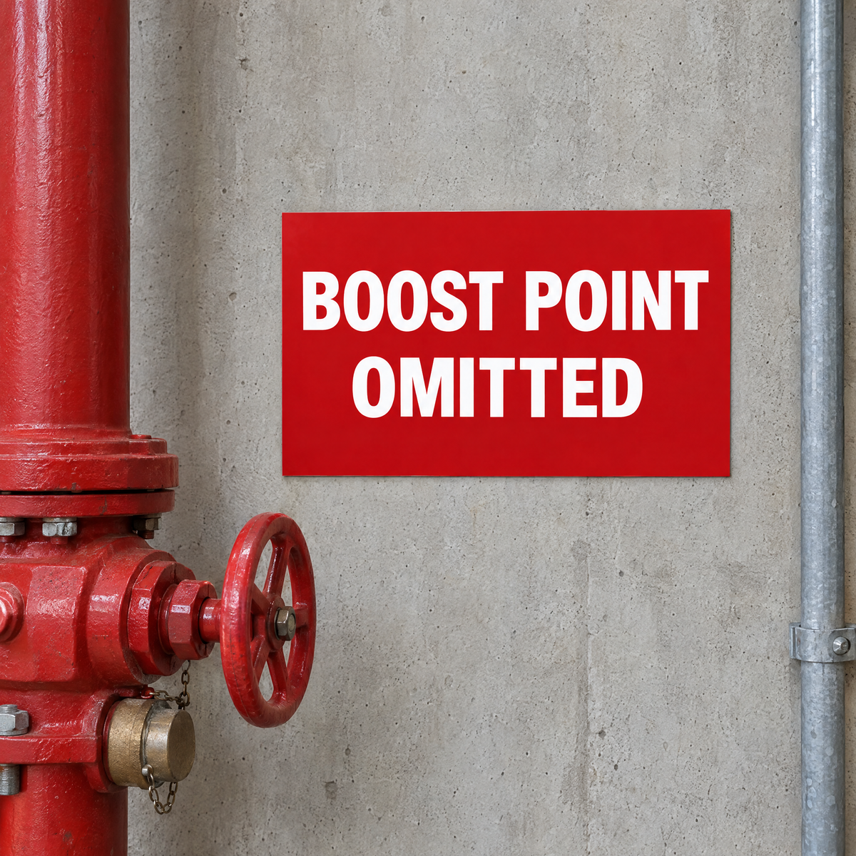 VIC 'BOOST POINT OMITTED' Sign – Sprinkler Stop Valve, Class 1b & 3 Buildings (FRV GL-15) – installed example