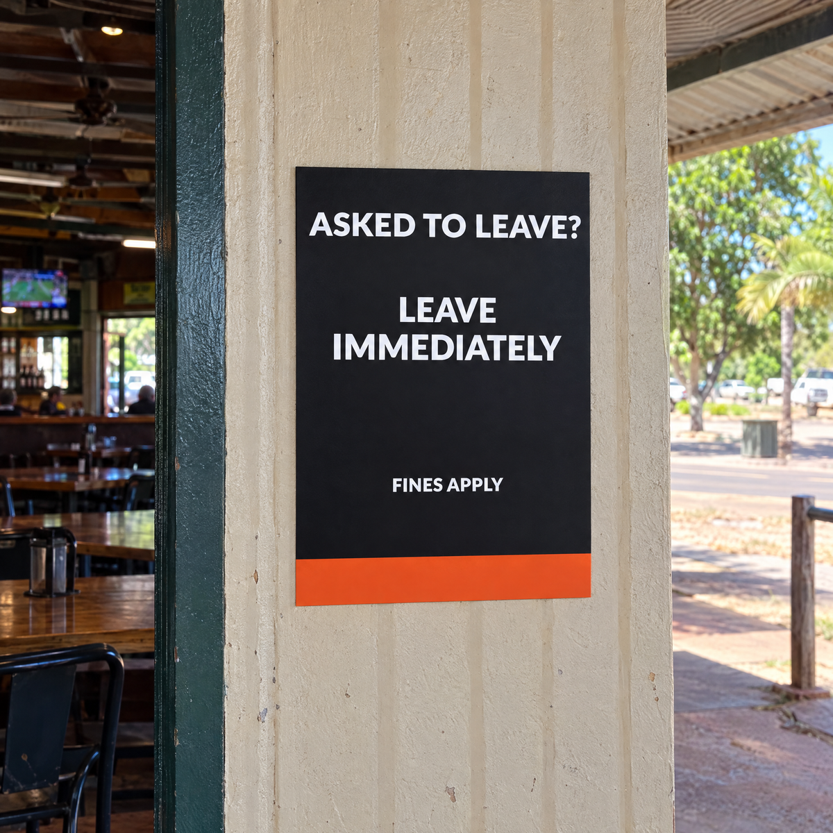 NT Asked to Leave? Leave Immediately Sign – installed example