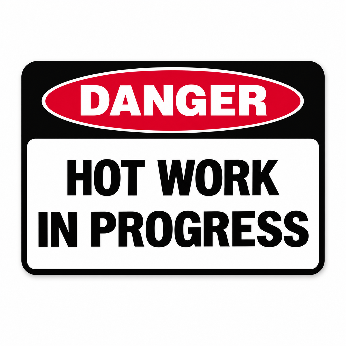 Danger Hot Work in Progress Sign, Australian made
