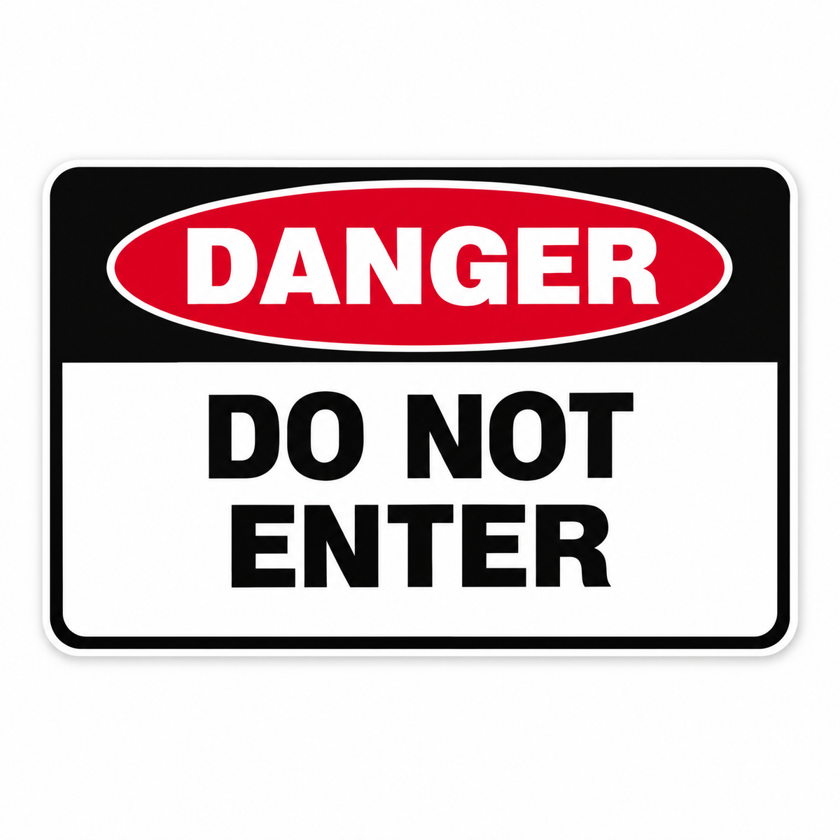 Danger Do Not Enter Sign, Australian made
