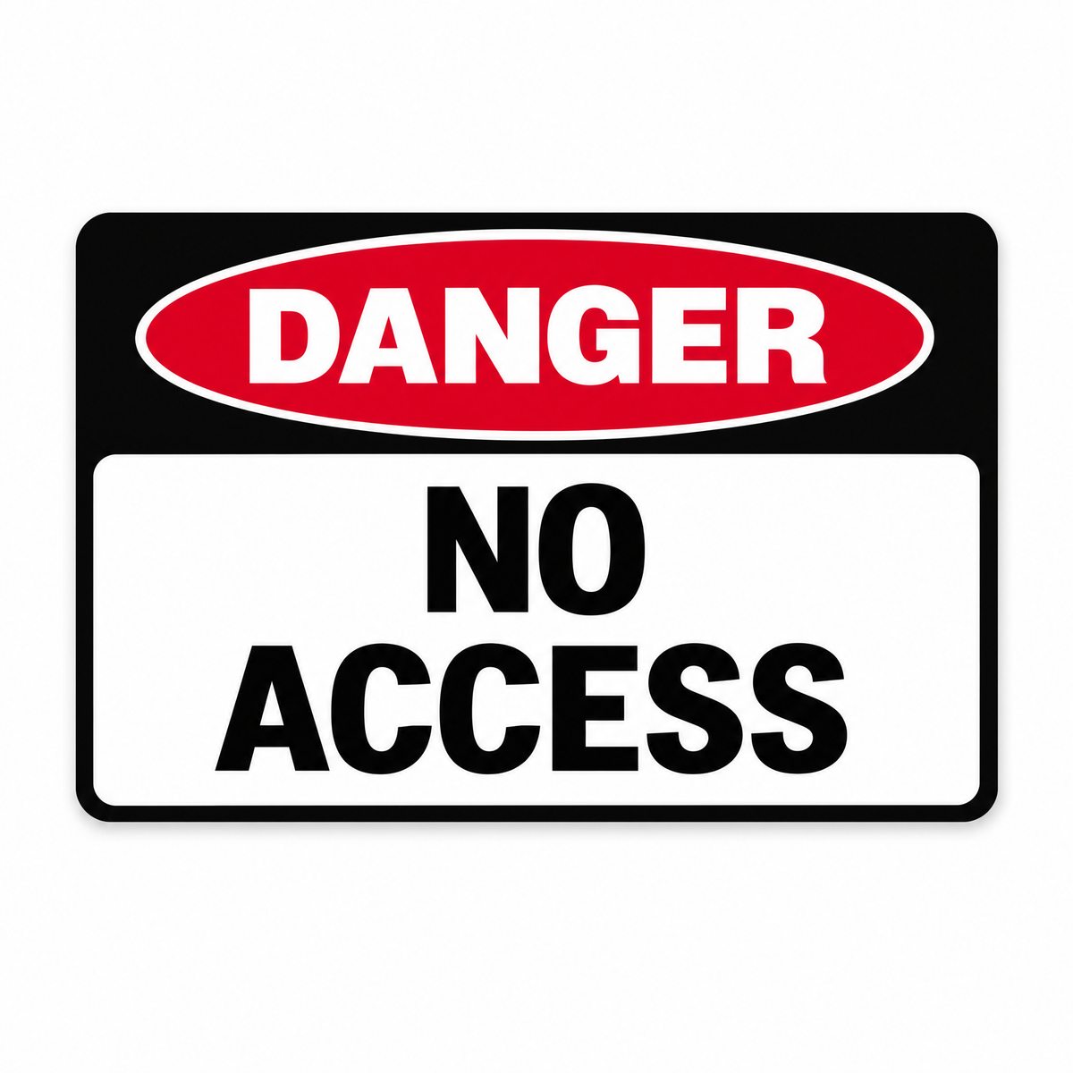 Danger No Access Sign, Australian made