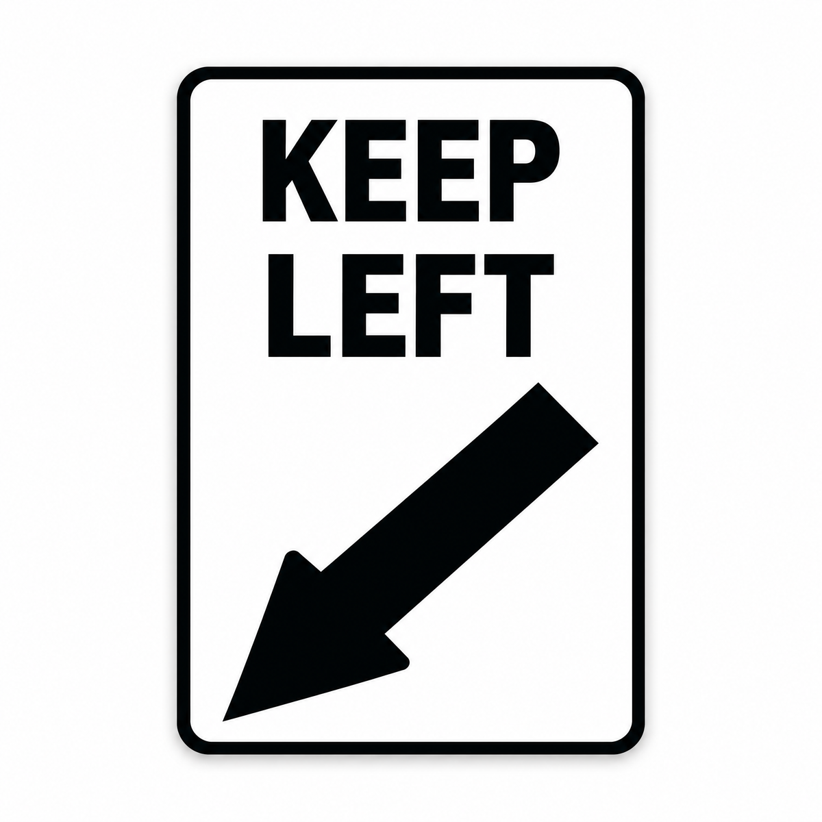 Keep Left Sign, Australian made