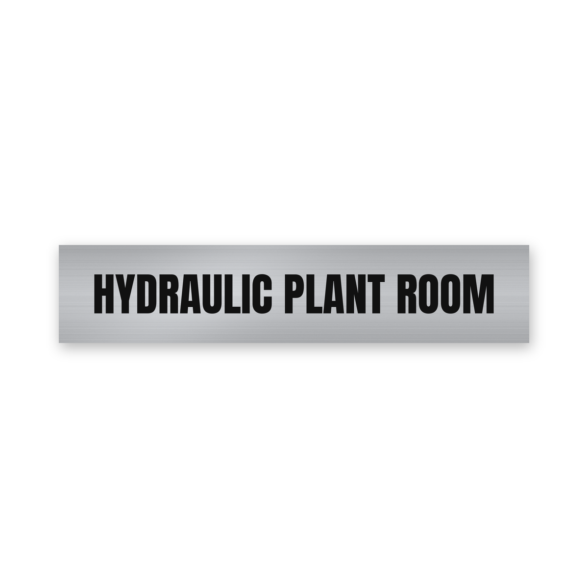 Hydraulic Plant Room Sign, brushed silver and black, Australian made
