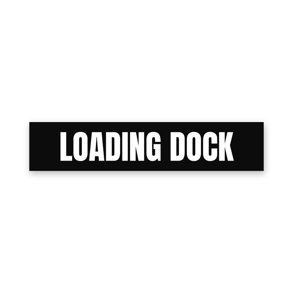 Loading Dock Sign, black and white, Australian made