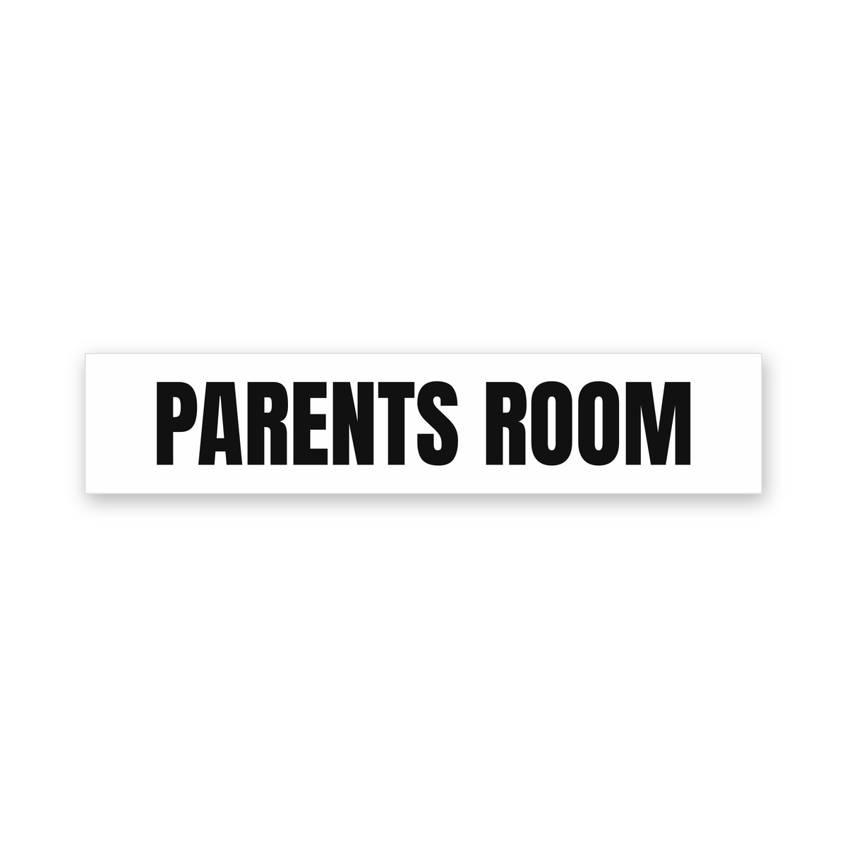 Parents Room Sign, white and black, Australian made