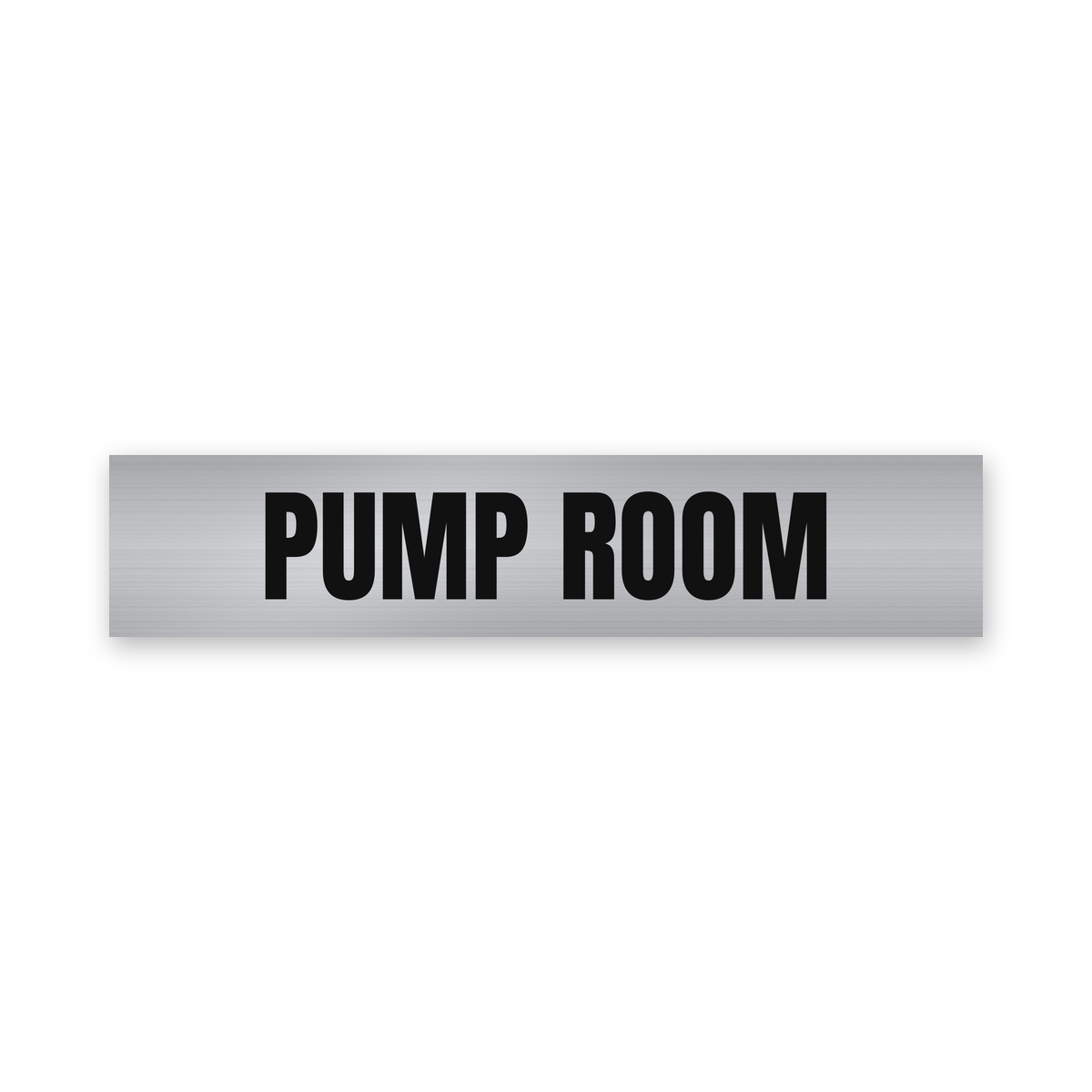 Pump Room Sign, brushed silver and black, Australian made