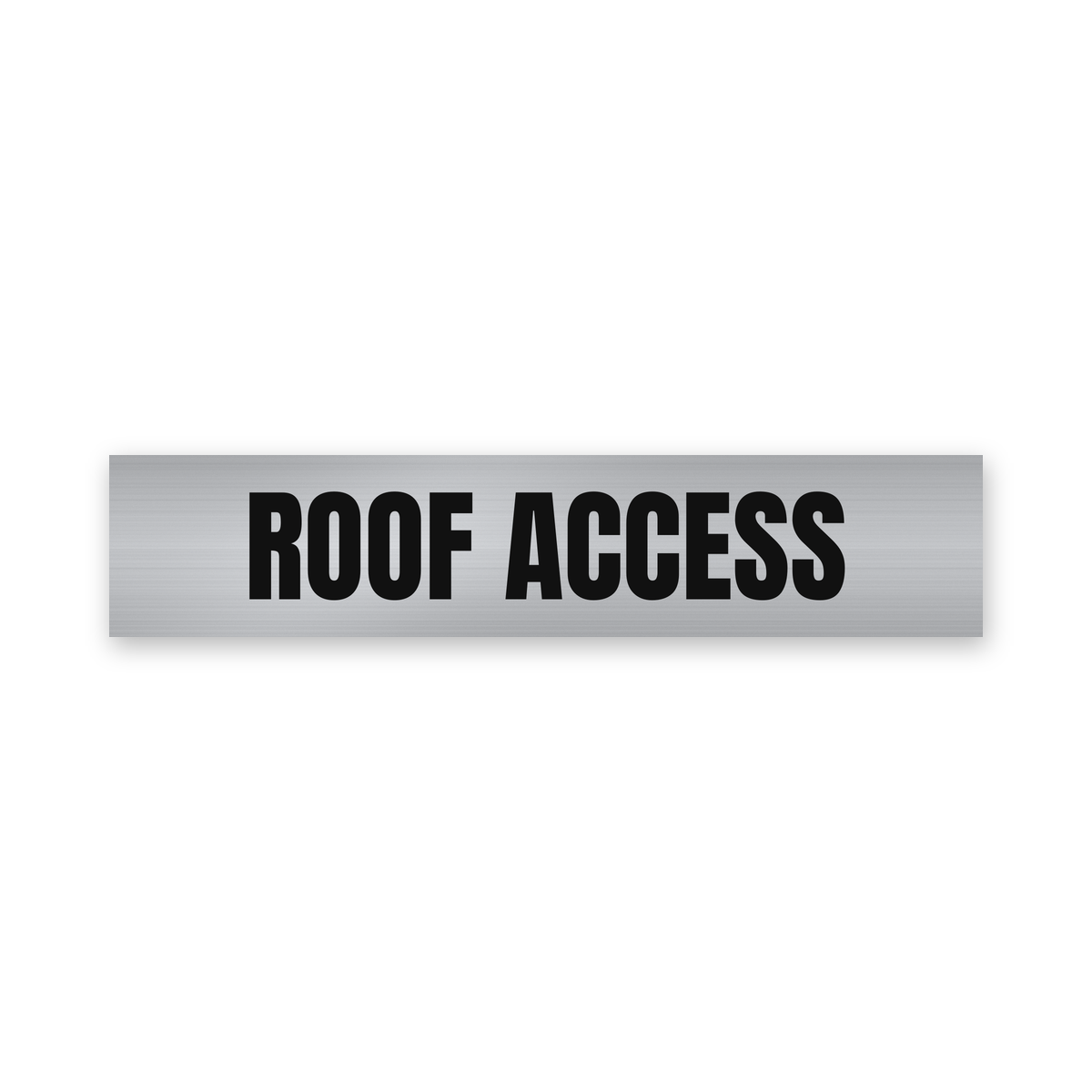 Roof Access Sign, brushed silver and black, Australian made