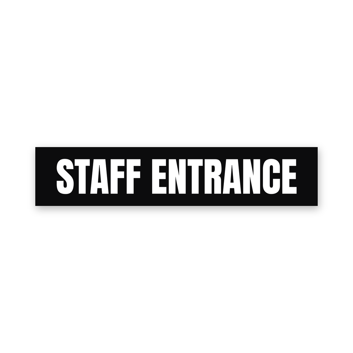 Staff Entrance Sign, black and white, Australian made