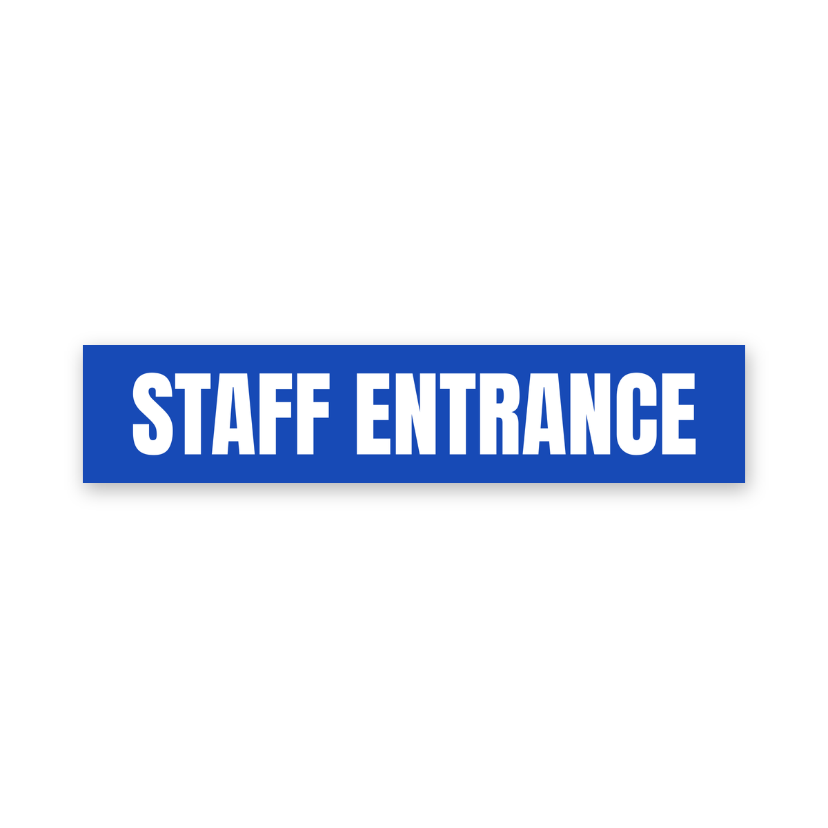 Staff Entrance Sign, blue and white, Australian made