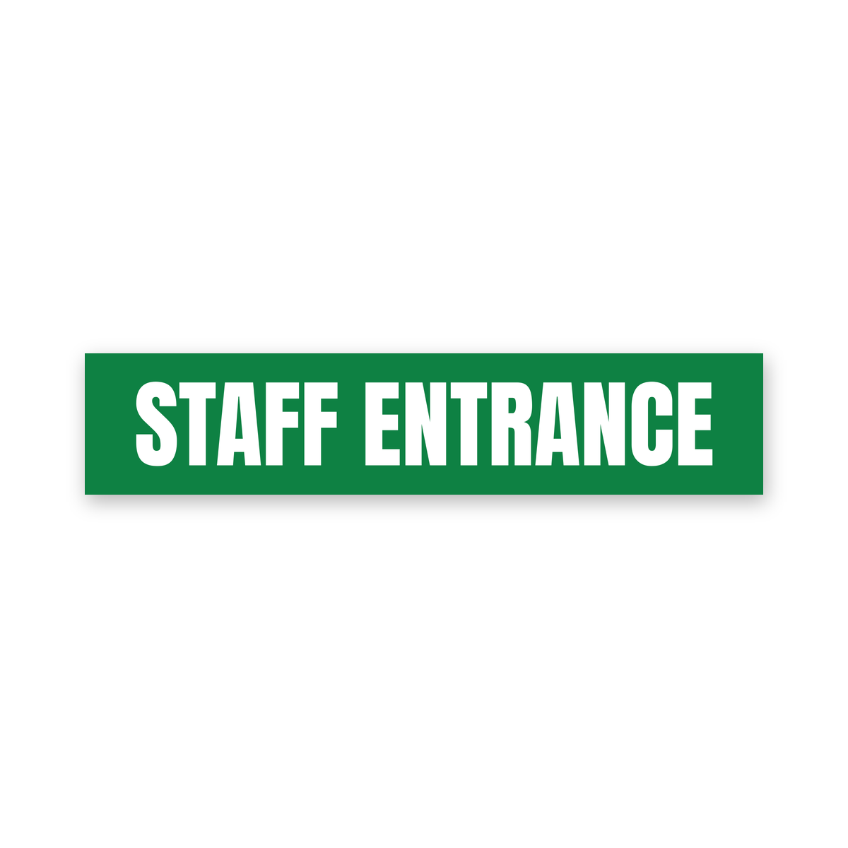Staff Entrance Sign, green and white, Australian made