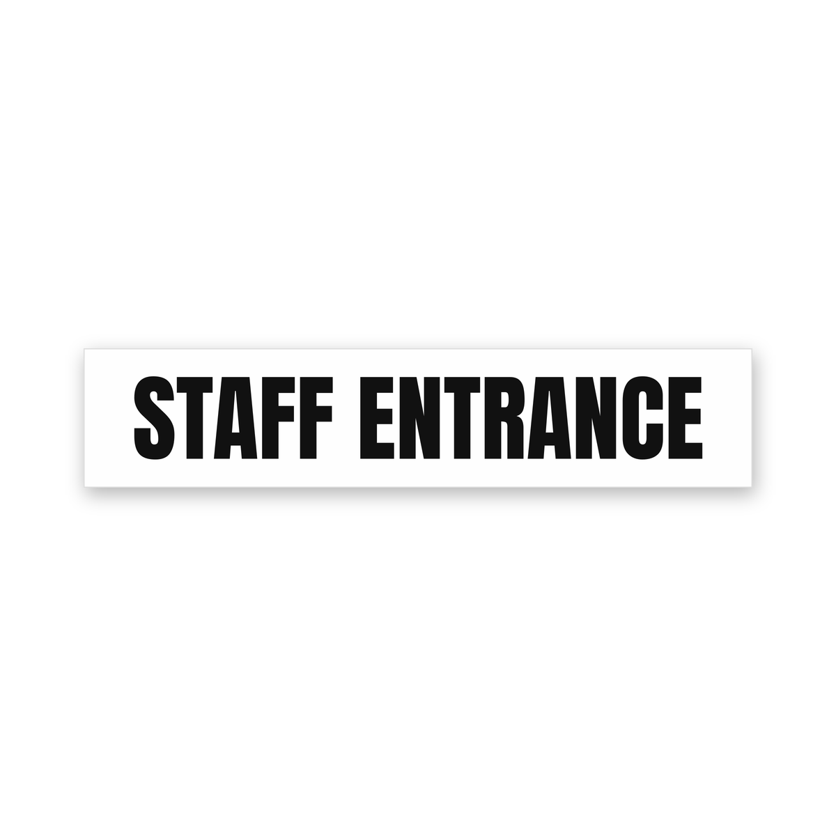 Staff Entrance Sign, white and black, Australian made